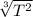 \sqrt[3]{T^2}