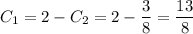 C_1=2-C_2=2-\dfrac{3}{8} =\dfrac{13}{8}