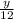 \frac{y}{12} \\