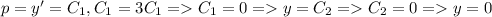 p=y'=C_1, C_1=3C_1=C_1=0=y=C_2=C_2=0=y=0