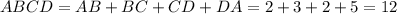 ABCD=AB+BC+CD+DA=2+3+2+5=12