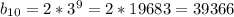 b_{10}=2*3^9=2*19683=39366