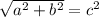 \sqrt{a^2 + b^2 } = c^2