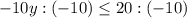 -10y:(-10)\leq 20:(-10)