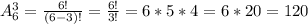 A_6^3=\frac{6!}{(6-3)!}=\frac{6!}{3!}=6*5*4=6*20=120