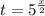 t = 5^{\frac{x}{2}}