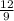 \frac{12}{9}