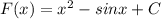 F(x)=x^2-sinx+C