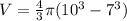 V=\frac{4}{3}\pi(10^3-7^3)