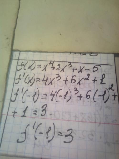 Обчислити значення похідної функції f(x)=х^4+2х^3 +х-5 в точці х0 = -1.​