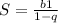 S = \frac{b1}{1 - q}