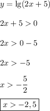 y=\lg(2x+5) \\ \\ 2x+50 \\ \\ 2x0-5 \\ \\ 2x-5 \\ \\ x-\dfrac{5}{2} \\ \\ \boxed{x-2,5}