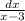 \frac{dx}{x-3}