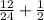 \frac{12}{24} + \frac{1}{2}