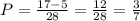 P = \frac{17 - 5}{28} = \frac{12}{28} = \frac{3}{7}