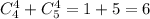 C_{4}^{4} + C_{5}^{4} = 1 + 5 = 6