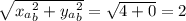 \sqrt{x_a_b^2+y_a_b^2} = \sqrt{4+0} = 2