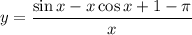 y=\dfrac{\sin x-x\cos x+1-\pi}{x}