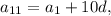 a_{11}=a_1+10d,