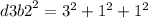 {d3b2}^{2} = {3}^{2} + {1}^{2} + {1}^{2}