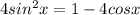 4sin^2x=1-4cosx