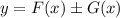 y = F(x) \pm G(x)