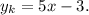 y_k=5x-3.