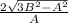 \frac{2 \sqrt{3B^{2} - A^{2} }}{A}