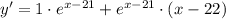 y'= 1 \cdot e^{x-21}+e^{x-21}\cdot (x-22)