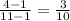 \frac{4-1}{11-1}= \frac{3}{10}