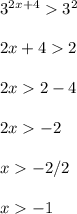 3^{2x+4}3^2\\ \\ 2x+42\\ \\ 2x2-4\\ \\ 2x-2\\ \\ x-2/2\\ \\ x-1