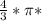 \frac{4}{3}*\pi *