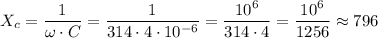 X_c=\dfrac{1}{\omega \cdot C}=\dfrac{1}{314\cdot4\cdot10^{-6}}=\dfrac{10^6}{314\cdot4}=\dfrac{10^6}{1256}\approx 796