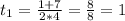 t_{1} = \frac{1+7}{2*4} = \frac{8}{8} = 1