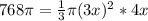 768\pi =\frac{1}{3}\pi (3x)^2*4x