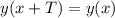 y(x+T) = y(x)