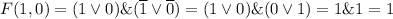 F(1,0)=(1 \vee 0)\&(\overline{1} \vee \overline{0})=(1 \vee 0)\&(0 \vee 1)=1\&1=1