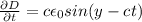 \frac{\partial D}{\partial t}=c \epsilon_0 sin(y-ct)