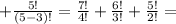 + \frac{5!}{(5-3)!} = \frac{7!}{4!} + \frac{6!}{3!} + \frac{5!}{2!} =