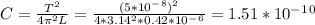 C=\frac{T^2}{4\pi ^2L}=\frac{(5*10^-^8)^2}{4*3.14^2*0.42*10^-^6}=1.51*10^-^1^0