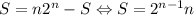 S=n2^n-S \Leftrightarrow S=2^{n-1}n