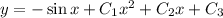 y = -\sin x + C_1x^2 + C_2x+C_3