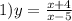 1)y=\frac{x+4}{x-5}