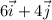 6\vec{i}+4 \vec{j}