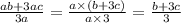 \frac{ab + 3ac}{3a} = \frac{a \times (b + 3c)}{a \times 3} = \frac{b + 3c}{3}