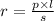 r = \frac{p \times l}{s}