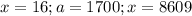 x=16;a=1700;x=8609