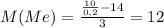 M(Me)=\frac{\frac{10}{0,2} -14}{3} =12