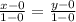 \frac{x - 0}{1-0} = \frac{y-0}{1-0}