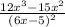 \frac{12 {x}^{3} - 15 {x}^{2} }{(6x - 5) {}^{2} }